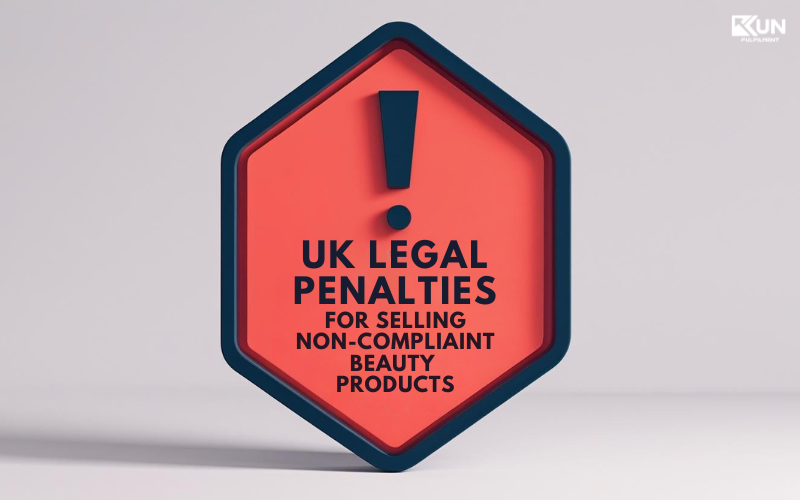 UK LEGAL PENALTIES FOR SELLING NON-COMPLIAINT BEAUTY PRODUCTS (800 x 500 px)